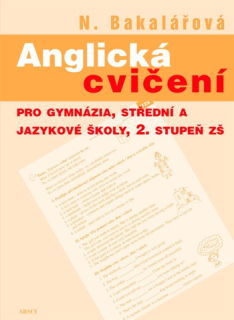 Anglická cvičení. Pro gymnázia, střední a jazykové školy a 2. stupeň základních škol