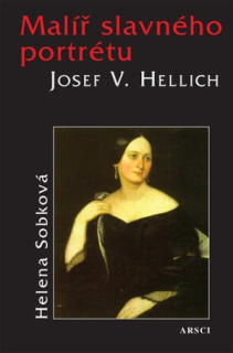 Malíř slavného portrétu Josef V. Hellich